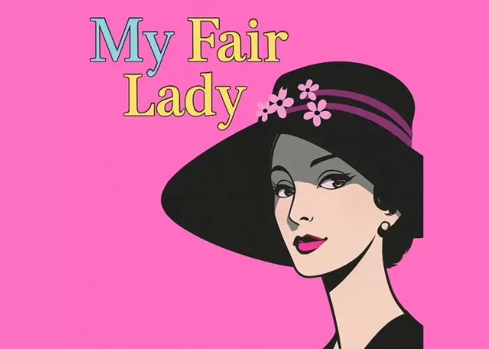 My Fair Lady